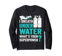 I Breathe Underwater What's Your Superpower? Maglia a Manica