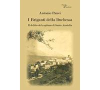I briganti della Duchessa. Il delitto del capitano di Santa Anatolia