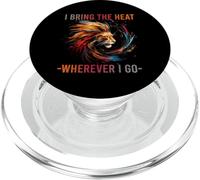 I BRING THE HEAT WHEREVER I GO PopSockets PopGrip per MagSafe
