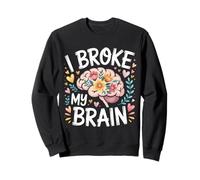 I Broke My Brain Recupero Post operatorio - Felpa