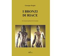 I Bronzi di Riace nei documenti ufficiali del ritrovamento