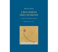 I Bucaneve Dell'altrove - [Book Editore]
