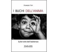 I buchi dell'anima sulle note dell'esistenza