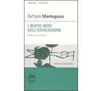 I buchi neri dell'educazione. Storia, politica, teoria