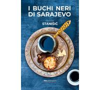 I buchi neri di Sarajevo e altri racconti [Paperback] [Feb 04, 2026] Stanisic, B