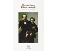 I Buddenbrook. Decadenza di una famiglia - Mann Thomas