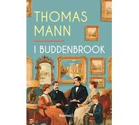 I Buddenbrook. Ediz. integrale
