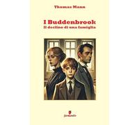 I Buddenbrook. Il declino di una famiglia