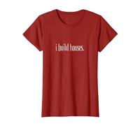 I Build Houses- Funny Builder Maglietta, Donna, Mirtillo Rosso, XL