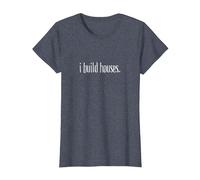 I Build Houses - Funny Builder Maglietta, Donna, Pervinca, S