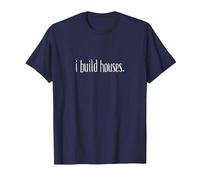 I Build Houses- Funny Builder Maglietta, Uomo, Navy, 5XL