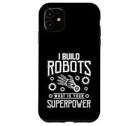 I Build Robots Divertente Robotica Ingegneria Ingegnere Uomini Donne Custodia per iPhone 11