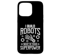 I Build Robots Divertente Robotica Ingegneria Ingegnere Uomini Donne Custodia per iPhone 15 Pro Max