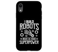 I Build Robots Divertente Robotica Ingegneria Ingegnere Uomini Donne Custodia per iPhone XR