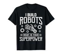 I Build Robots Divertente Robotica Ingegneria Ingegnere Uomini Donne Maglietta