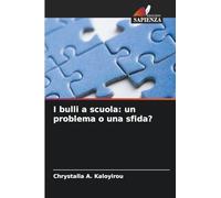 I bulli a scuola: un problema o una sfida?