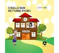 I bulli non mi fanno paura