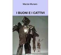 I buoni e i cattivi