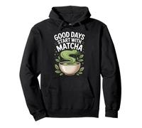 I buoni giorni iniziano con gli amanti del tè verde Matcha Felpa con Cappuccio