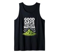I buoni giorni iniziano con le montagne del tè verde Matcha Canotta