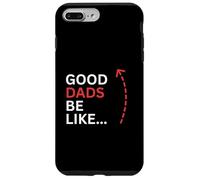 I buoni papà sono come Custodia per iPhone 7 Plus/8 Plus