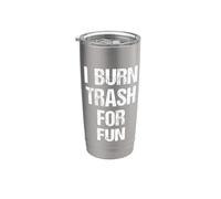 I Burn Trash For Fun - Funny Daying Trailer Park Redneck Bicchiere termico in acciaio inox doppia parete