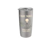 I Bury Things Forse Piante Forse Persone Scheletro Giardino Bicchiere termico in acciaio inox doppia parete