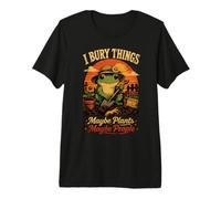 I Bury Things Maybe Plants Forse People Funny Gardening Frog Maglietta Premium