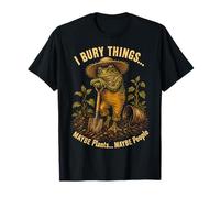 I Bury Things Maybe Plants Maybe People Frog Gardener Maglietta