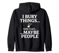 I Bury Things Maybe Plants Maybe People Funny Frog Felpa con Cappuccio