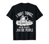 I Bury Things Maybe Plants Maybe People Funny Frog Retro Maglietta