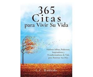 I C Robledo 365 Citas para Vivir Su Vida (Tascabile)