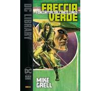 I cacciatori dall'arco lungo. Freccia Verde