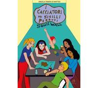 I Cacciatori dei sigilli perduti. Sonic Wall