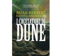 I cacciatori di Dune [Paperback] [Jul 23, 2020] Herbert, Brian; Anderson, Kevin