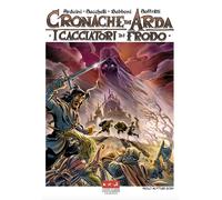 I cacciatori di frodo. Cronache di Arda [Hardcover] [Oct 01, 2024] Arduini, Robe