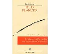 I cadaveri nell'armadio. Sette lezioni di teoria del romanzo