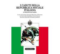 I caduti della Repubblica Sociale Italiana. In provincia di Varese