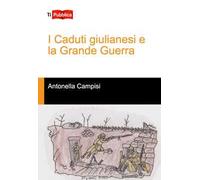 I caduti giulianesi e la grande guerra