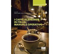 I Caffè Alzheimer in Italia: Manuale operativo