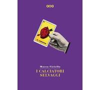 I calciatori selvaggi