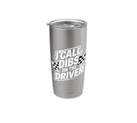 I Call Dibs On The Driver Race Admiration Humor - Bicchiere termico in acciaio inox doppia parete
