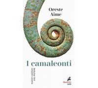 I camaleonti. Nuovi luoghi del potere