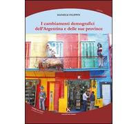 I cambiamenti demografici dell'Argentina e delle sue province
