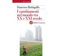I cambiamenti nel mondo tra XX e XXI secolo
