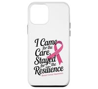 I Came for the Care Stayed for the Resilience Breast Cancer Custodia per iPhone 12 mini