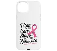 I Came for the Care Stayed for the Resilience Breast Cancer Custodia per iPhone 15 Plus