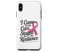 I Came for the Care Stayed for the Resilience Breast Cancer Custodia per iPhone XS Max