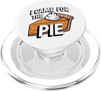 I Came For The Pie Funny Pumpkin Pie Day Giorno del Ringraziamento PopSockets PopGrip per MagSafe