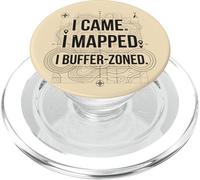 I Came I Mapped. io Buffer-Zoned Funny GIS Specialist PopSockets PopGrip per MagSafe